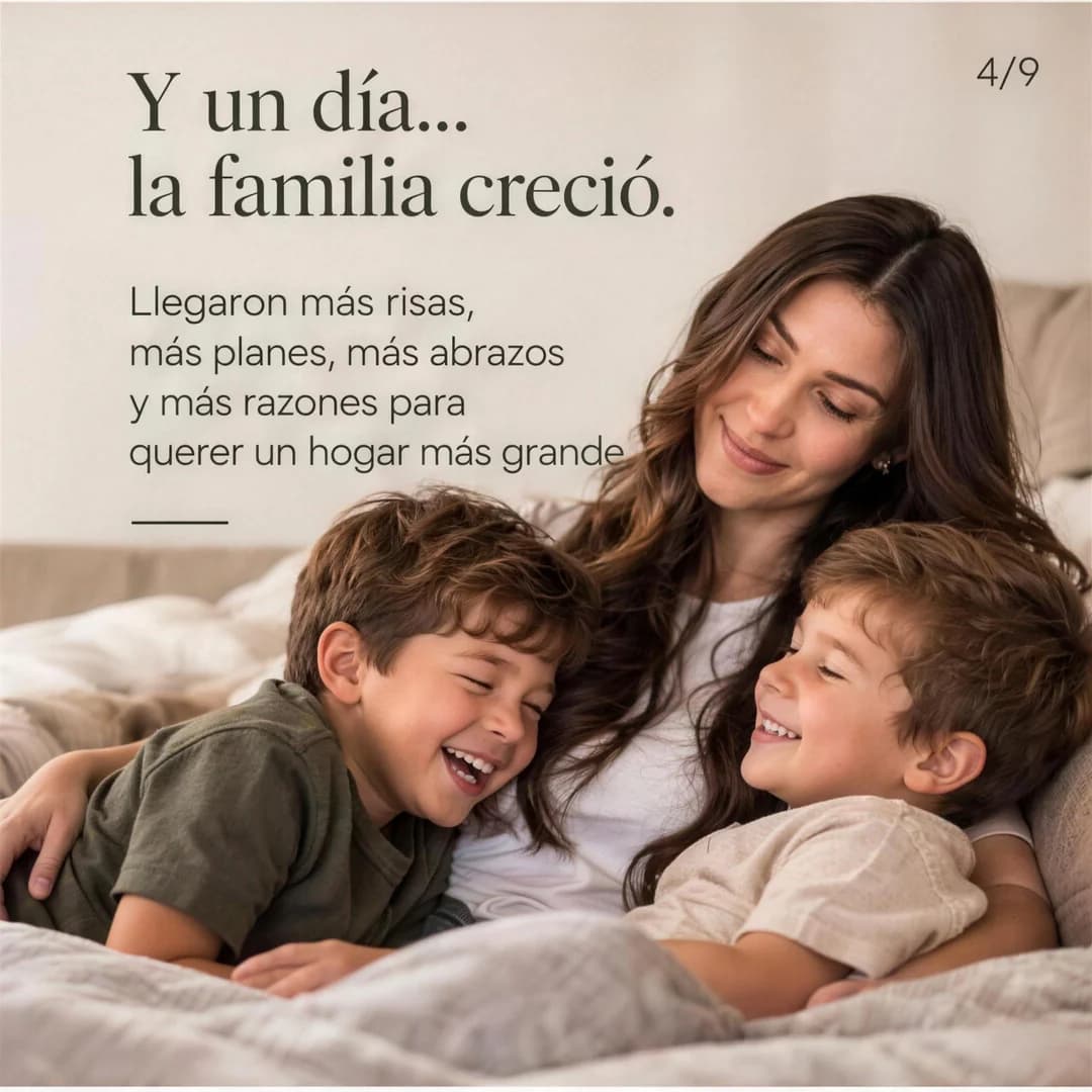 Y un día… la familia creció. Llegaron más risas, más planes, más abrazos y más razones para querer un hogar más grande.