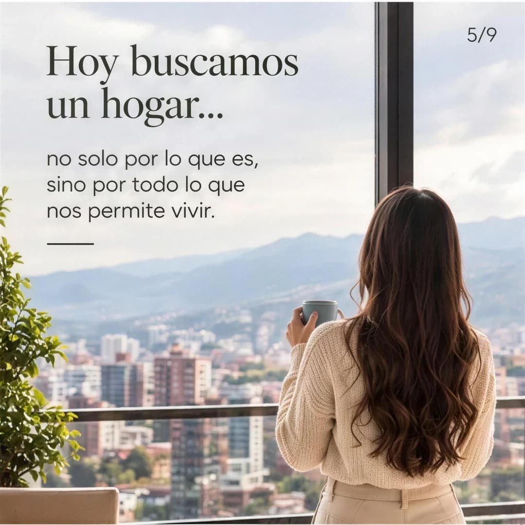 Hoy buscamos un hogar… no solo por lo que es, sino por todo lo que nos permite vivir.