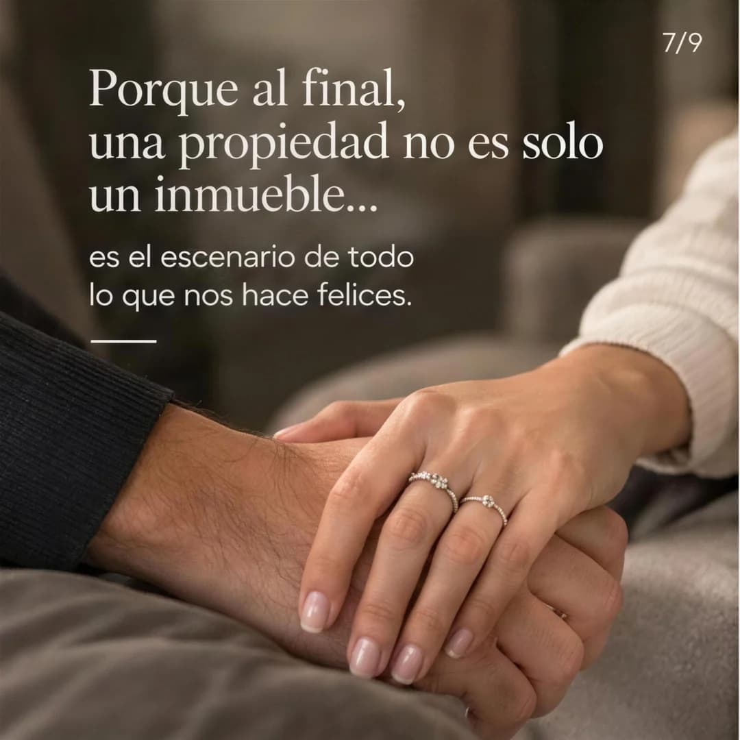 Porque al final, una propiedad no es solo un inmueble… es el escenario de todo lo que nos hace felices.